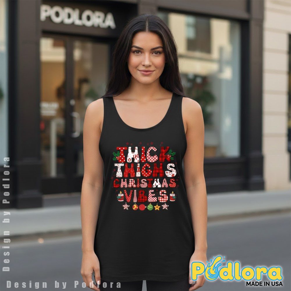 Thick Thighs Christmas Vibes Tanktop Buffalo Plaid Christmas Thick Thighs Christmas Vibes Tanktop Buffalo Plaid Christmas