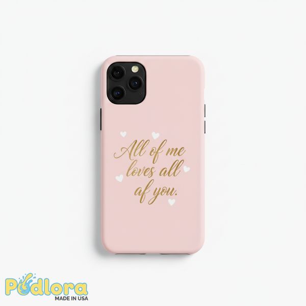 Valentine Phone Case Love Quote